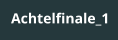 Achtelfinale_1