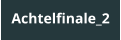 Achtelfinale_2